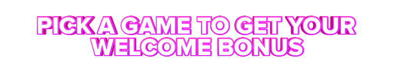 Spinzilla PICK A GAME TO GET YOUR WELCOME BONUS